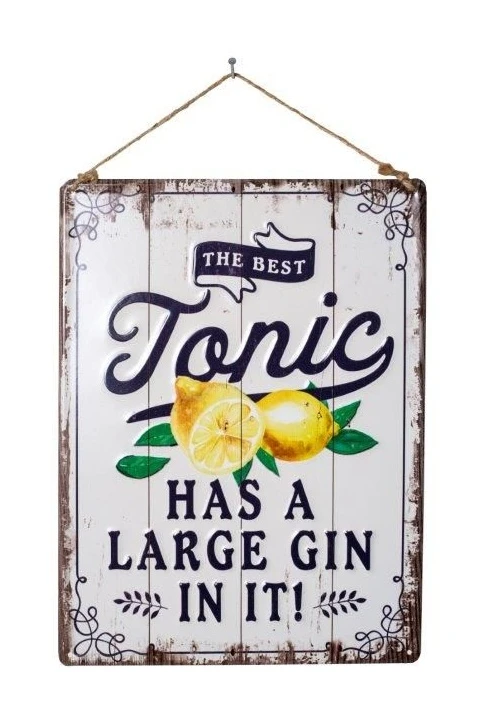 La Hacienda The Best Tonic Has A Large Gin In It! Sign Large Gin In It! Garden Sign 1 La Hacienda The Best Tonic Has A Large Gin In It! Sign Large Gin In It! Garden Sign